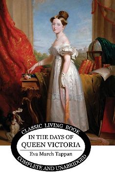 In the Days of Queen Victoria