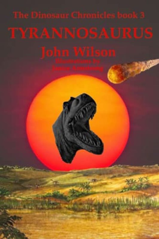 Tyrannosaurus: The Dinosaur Chronicles-book 3