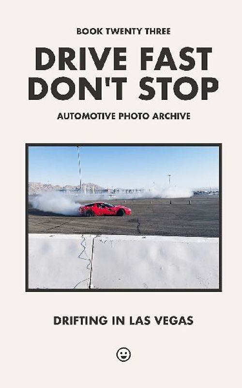 Drive Fast Don't Stop - Book 23