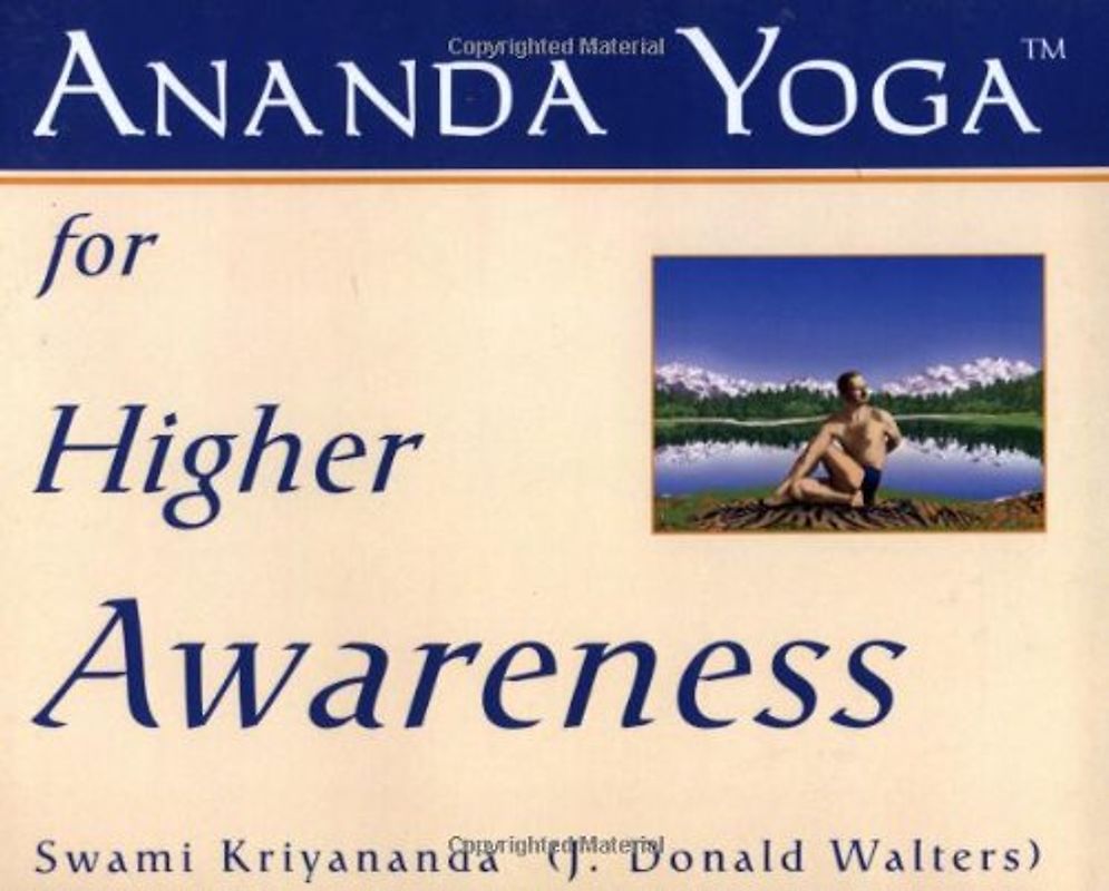 Ananda Yoga for Higher Awareness - Kriyananda, Sri