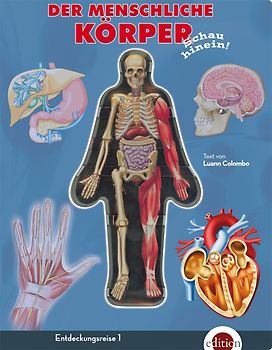 Der menschliche Körper - Schau hinein!
