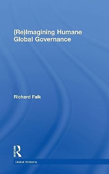(Re)Imagining Humane Global Governance