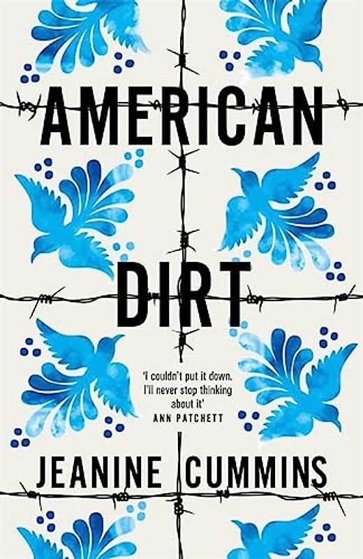 American Dirt: THE SUNDAY TIMES AND NEW YORK TIMES BESTSELLER