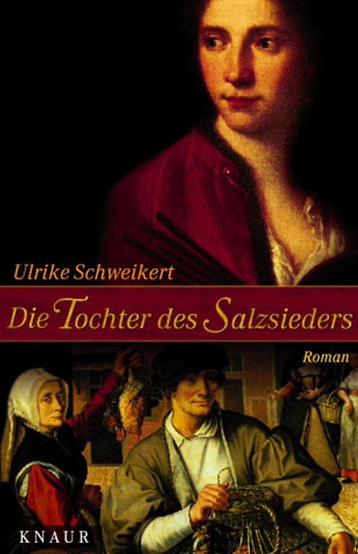 Die Tochter des Salzsieders. Roman