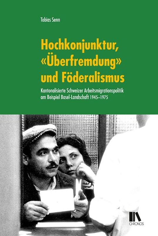 Hochkonjunktur, «Überfremdung» und Föderalismus