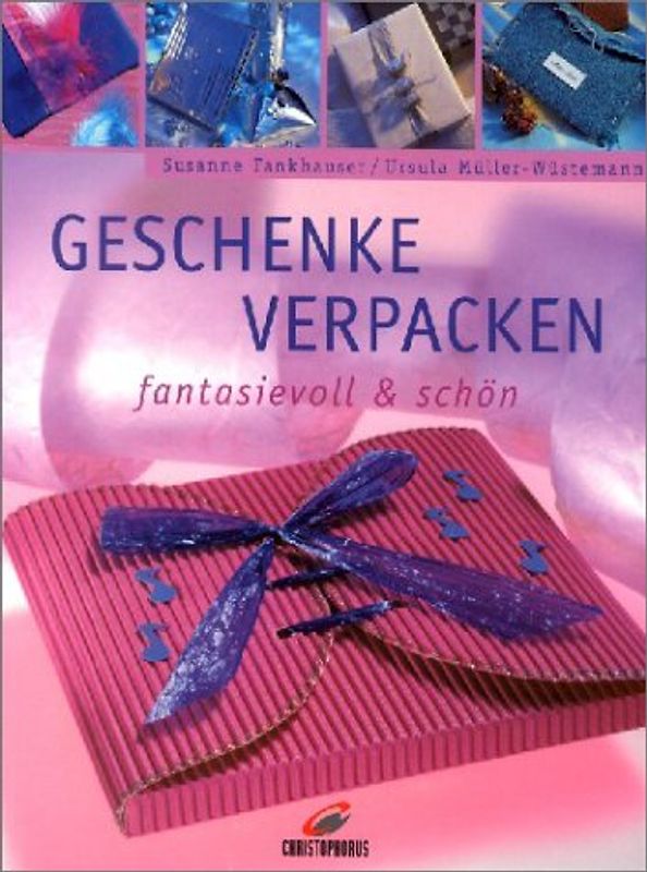 Geschenke verpacken fantasievoll & schön