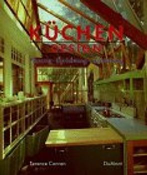 Küchen-Design. Planung, Einrichtung, Ausstattung