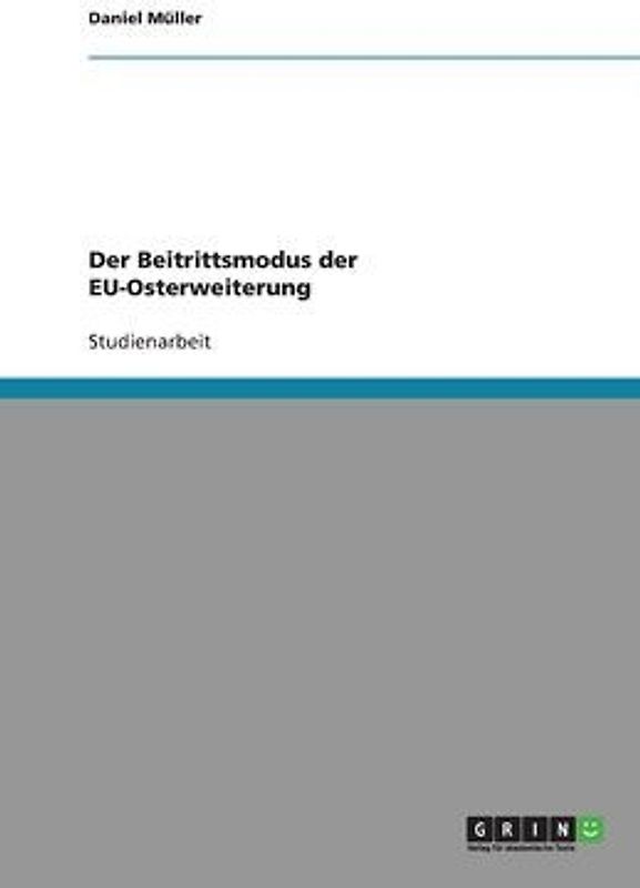 Der Beitrittsmodus der EU-Osterweiterung