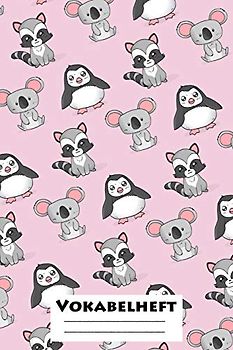 Vokabelheft: XXL Edition "Koalas & Pinguine" I Extra dickes Heft für den Unterricht von Fremdsprachen I Französich, Spanisch, Englisch, Latein, ... Ober- und Mittelstufe I Geschenk für Schüler