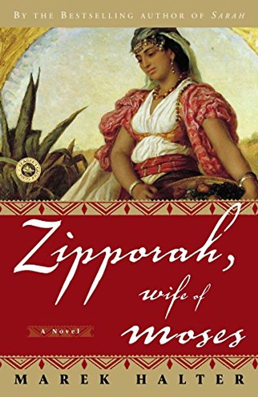 Zipporah, Wife of Moses: A Novel (Canaan Trilogy, Band 2)
