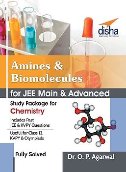 Amines & Biomolecules for JEE Main & JEE Advanced (Study Package for Chemistry)