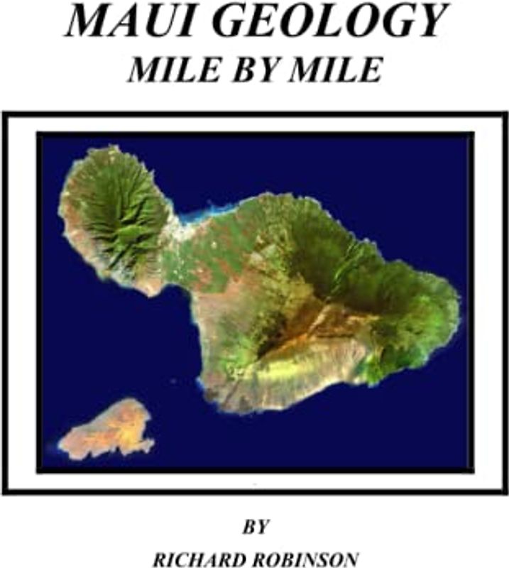 MAUI GEOLOGY MILE BY MILE