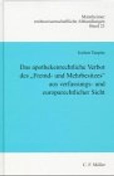 Das apothekenrechtliche Verbot des "Fremd- und Mehrbesitzes" aus verfassungs- und europarechtlicher Sicht