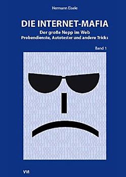 Die Internet-Mafia - Band 1