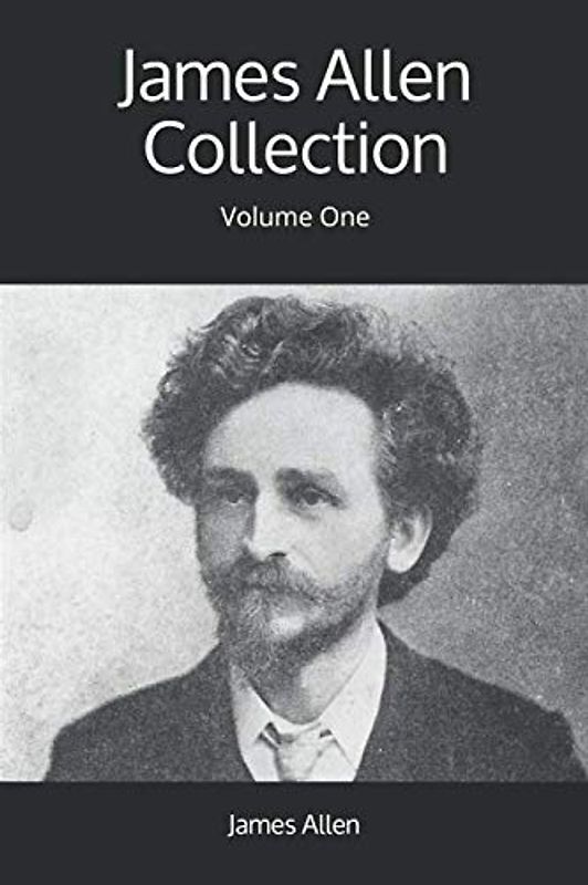 James Allen Collection: Volume One