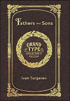 Large Print - Fathers and Sons - Grand Type Collector's Edition - Matte Hardcover with Dust Jacket