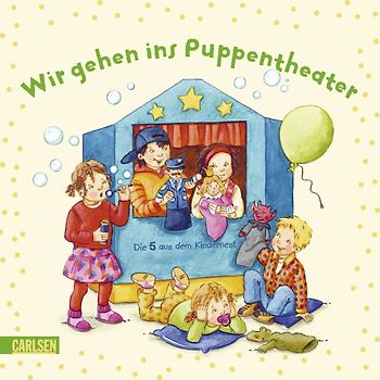 Die 5 aus dem Kindernest: Wir gehen ins Puppentheater