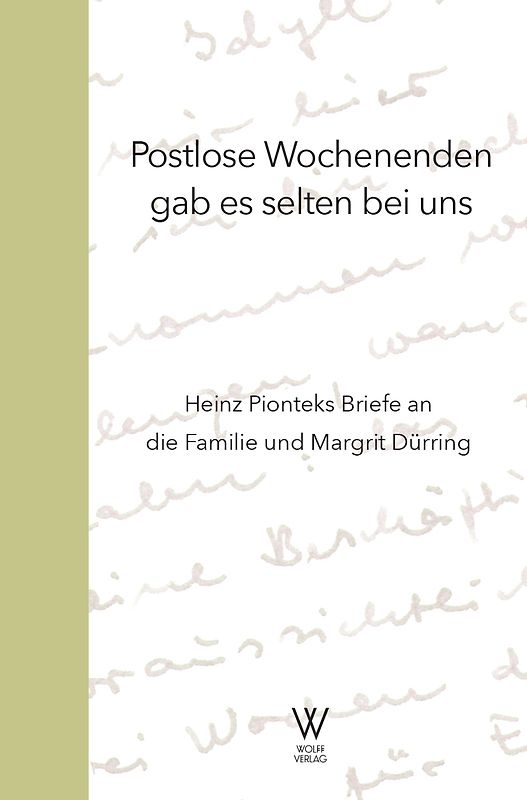 Postlose Wochenenden gab es selten bei uns