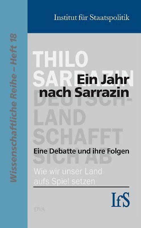 Ein Jahr nach Sarrazin. Eine Debatte und ihre Folgen