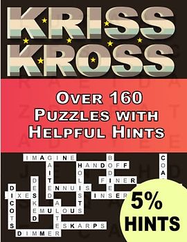 Kriss Kross Mania Puzzles Book For Adults With 5% Hints: Over 160 Puzzles with Helpful Hints ,Crosswords