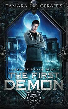 The First Demon: (Book 1) (Cards of Death, Band 1)