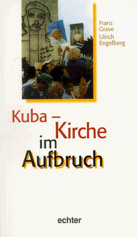 Kuba - Kirche im Aufbruch