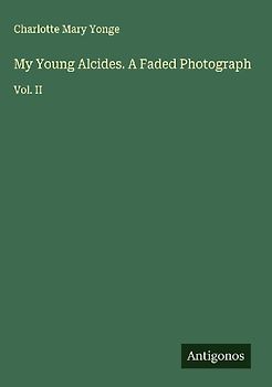 My Young Alcides. A Faded Photograph
