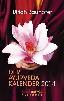 Der Ayurveda-Kalender 2014 Taschenkalender
