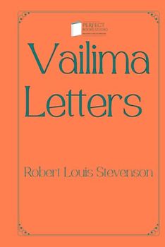 Vailima Letters: Perfect Books Studio Edition