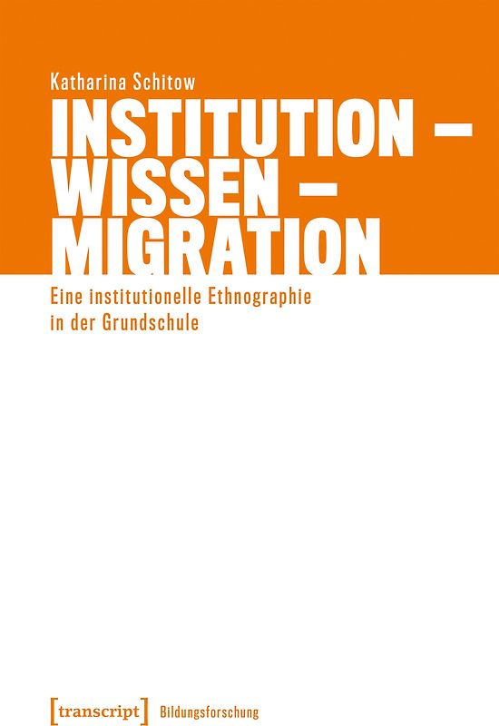 Institution – Wissen – Migration