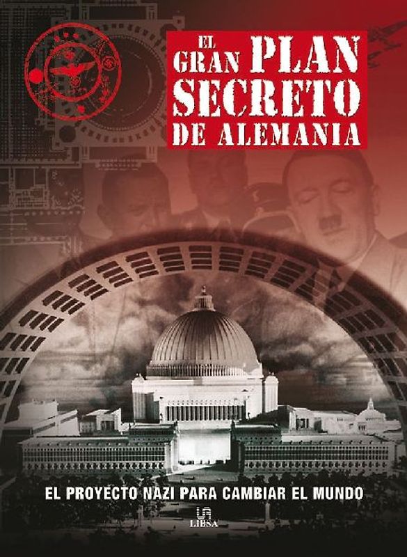 El gran plan secreto de Alemania