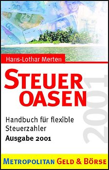 Steueroasen 2001. Handbuch für flexible Steuerzahler