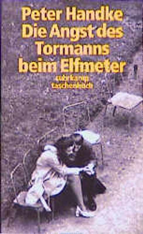 Die Angst des Tormanns beim Elfmeter. Erzählung