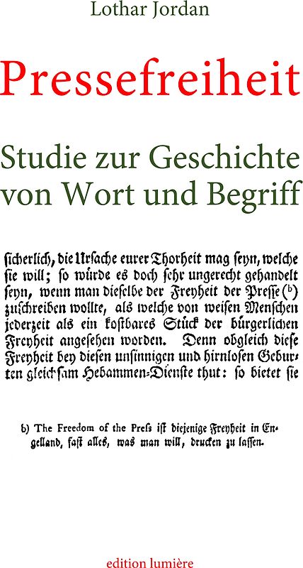 Pressefreiheit. Studie zur Geschichte von Wort und Begriff