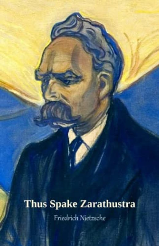 Thus Spake Zarathustra: A Book for All and None