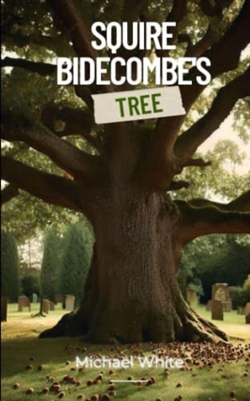 Squire Bidecombe’s Tree