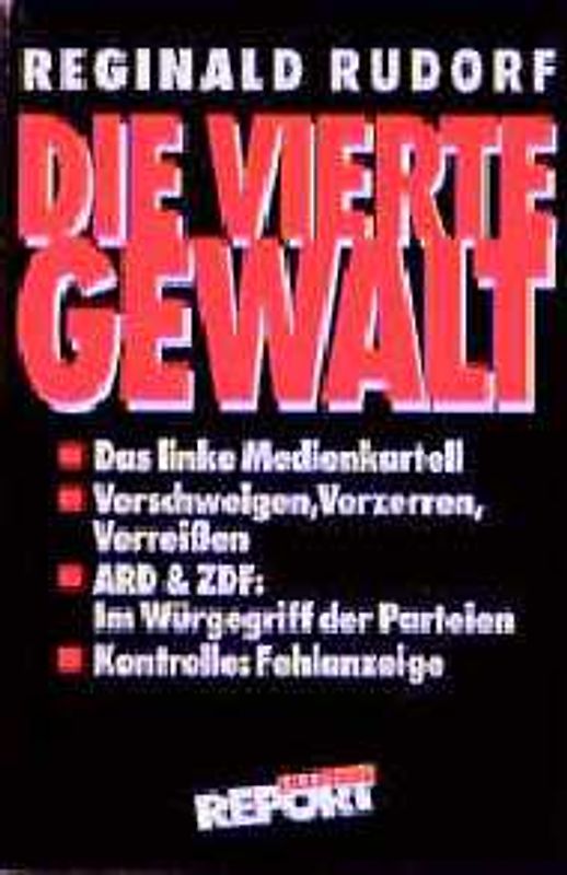 Die vierte Gewalt. Das linke Medienkartell