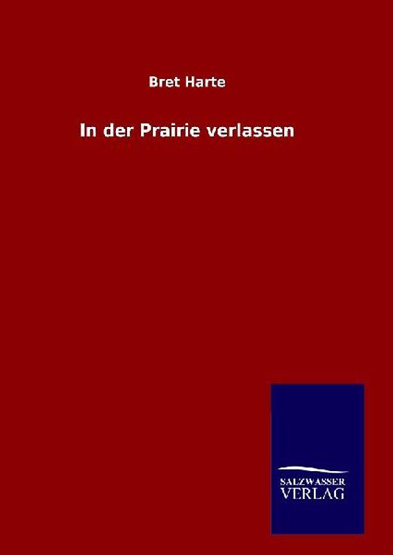 In der Prairie verlassen