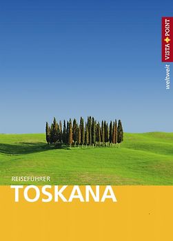 Toskana - VISTA POINT Reiseführer weltweit
