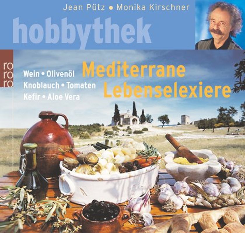 Mediterrane Lebenselixiere