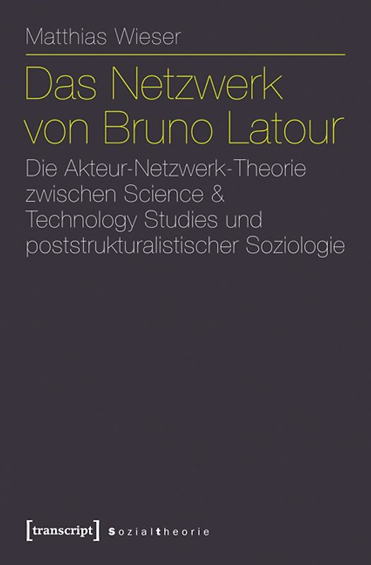 Das Netzwerk von Bruno Latour