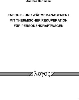 Energie- und Wärmemanagement mit thermischer Rekuperation für Personenkraftwagen