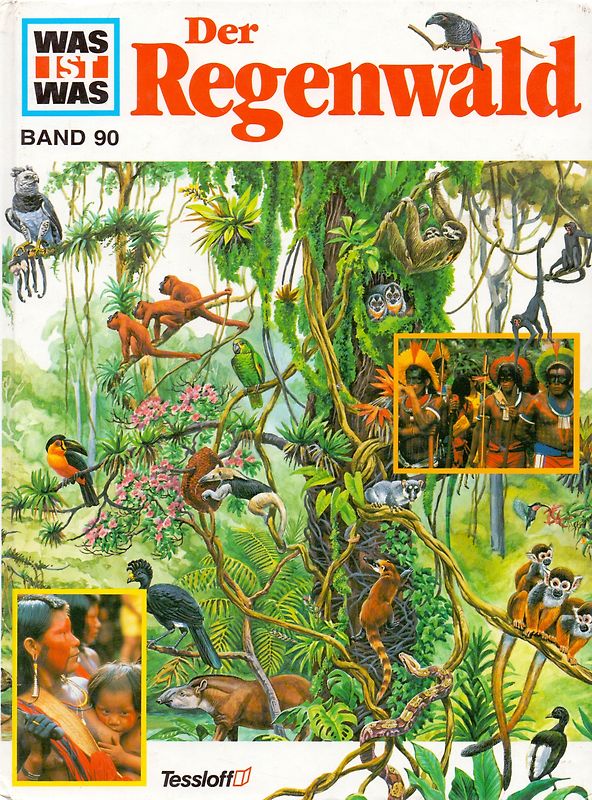 Was ist was, Band 090: Der Regenwald