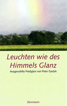 Leuchten wie des Himmels Glanz