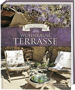 Wohnraum Terrasse (Das Geheimnis schöner Häuser)