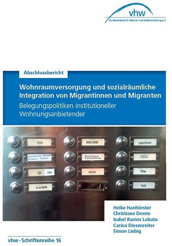 Wohnraumversorgung und sozialräumliche Integration von Migrantinnen und Migranten
