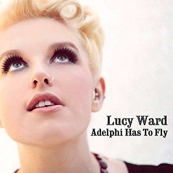 Ward,Lucy - Adelphi Has to Fly