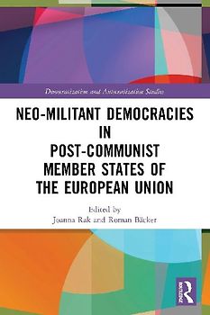 Neo-militant Democracies in Post-communist Member States of the European Union