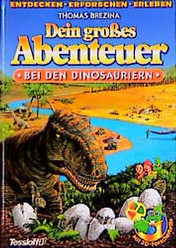 Dein grosses Abenteuer: Bei den Dinosauriern