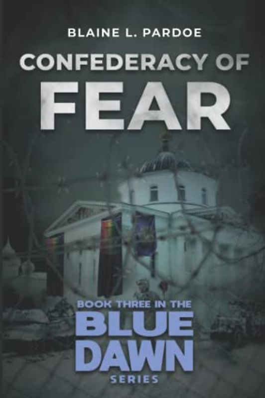 Confederacy of Fear (Blue Dawn, Band 3)